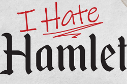 I Hate Hamlet